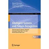 Intelligent Systems and Pattern Recognition: Third International Conference, Ispr 2023, Hammamet, Tunisia, May 11-13, 2023, Revised Selected Papers, P