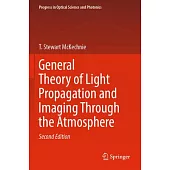General Theory of Light Propagation and Imaging Through the Atmosphere