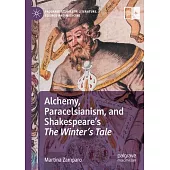 Alchemy, Paracelsianism, and Shakespeare’s the Winter’s Tale