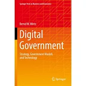 Digital Government: Strategy, Government Models and Technology