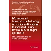 Information and Communication Technology in Technical and Vocational Education and Training for Sustainable and Equal Opportunity: Education, Sustaina