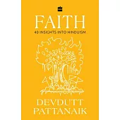 Faith: 40 Insights Into Hinduism