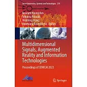 Multidimensional Signals, Augmented Reality and Information Technologies: Proceedings of 3dwcai 2023