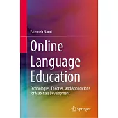 Online Language Education: Technologies, Theories, and Applications for Materials Development