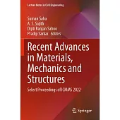 Recent Advances in Materials, Mechanics and Structures: Select Proceedings of Icmms 2022