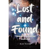 Lost and Found: Tales of Unexpected Journeys