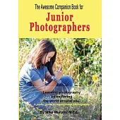 The Awesome Companion Book for Junior Photographers