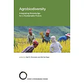 Agrobiodiversity: Integrating Knowledge for a Sustainable Future