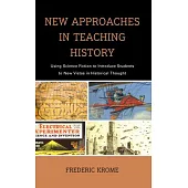 New Approaches in Teaching History: Using Science Fiction to Introduce Students to New Vistas in Historical Thought