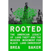 Rooted: The American Legacy of Land Theft & the Modern Movement for Black Land Ownership