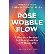 Pose, Wobble, Flow: A Liberatory Approach to Literacy Learning in All Classrooms