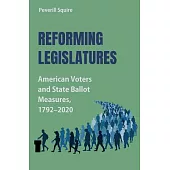 Reforming Legislatures: American Voters and State Ballot Measures, 1792-2020