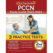 PCCN Study Guide: 3 Practice Tests and Exam Prep Review Book for the Progressive Care Nursing Certification (400+ Questions) [2nd Editio