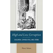 High and Low Corruption: Children, Capabilities, and Crime