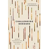 The Challenging Borders: Contingencies and Consequences