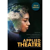 Applied Theatre, 3rd Edition: International Case Studies and Challenges for Practice