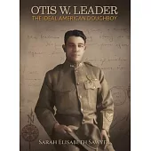 Otis Leader: The Ideal American Doughboy