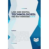Law and Digital Technologies - The Way Forward
