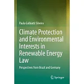 Climate Protection and Environmental Interests in Renewable Energy Law: Perspectives from Brazil and Germany