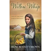 Willow Whip: A YA Western Novel