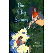 One Alley Summer: A Novel of Friendship and Growing Up