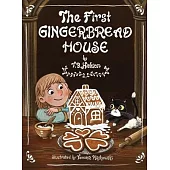 The First Gingerbread House