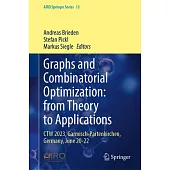Graphs and Combinatorial Optimization: From Theory to Applications: CTW 2023, Garmisch-Partenkirchen, Germany, June 20-22