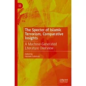 The Spectre of Islamic Terrorism: Comparative Insights: A Machine-Generated Literature Overview
