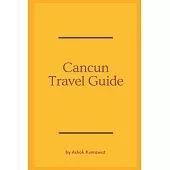 Cancun Travel Guide