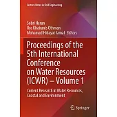 Proceedings of the 5th International Conference on Water Resources (Icwr) - Volume 1: Current Research in Water Resources, Coastal and Environment