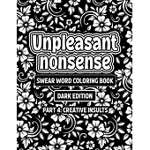 Unpleasant nonsense: Creative Insults: swear words coloring book fo adults
