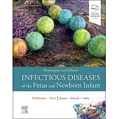 Remington and Klein’s Infectious Diseases of the Fetus and Newborn Infant