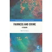 Fairness and Crime: A Theory