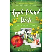 Apple Island Wife - Slow Living in Tasmania