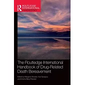 The Routledge International Handbook of Drug-Related Death Bereavement