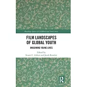 Film Landscapes of Global Youth: Imagining Young Lives