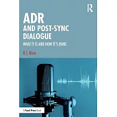 Adr and Post-Sync Dialogue: What It Is and How It’s Done