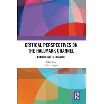 Critical Perspectives on the Hallmark Channel