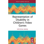 Representation of Disability in Children’s Video Games