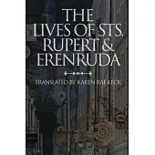 The lives of St. Rupert & Erendruda