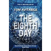 The Eighth Day: Volume 1