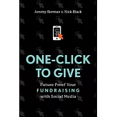 One-Click to Give: Future Proof Your Fundraising with Social Media