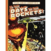 The Atlas Comics Library No. 3: In the Days of the Rockets!