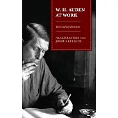 W.H. Auden at Work: The Craft of Revision