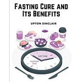 Fasting Cure and Its Benefits