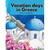Vacation days in Greece