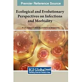 Ecological and Evolutionary Perspectives on Infections and Morbidity