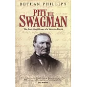 Pity the Swagman: The Australian Odyssey of a Victorian Diarist