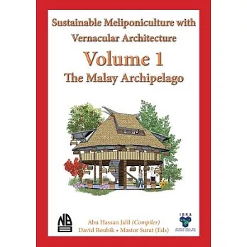 Volume 1 - Sustainable Meliponiculture with Vernacular Architecture