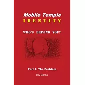 Mobile Temple Identity: Who’s Driving You